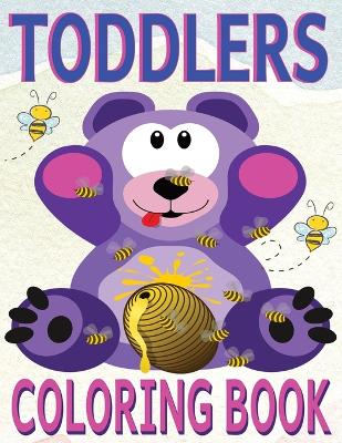 Terrific Toddlers Coloring Book: 110 Large Pages of Designs for Toddlers, Features Friendly Animals, Balloons, Rocket Ships, Trucks, Tasty Treats and More