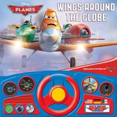 Disney Planes Wings Around the Globe: Steering Wheel Book