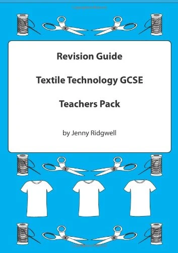 Revision Questions for Textiles Technology GCSE: Teachers Pack