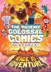 The Phoenix Colossal Comics Collection: Race to Adventure