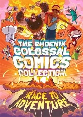 The Phoenix Colossal Comics Collection: Race to Adventure
