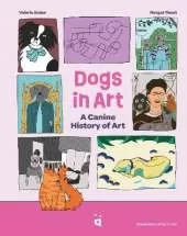 Dogs in Art: A Canine History of Painting, Sculpture and Photography