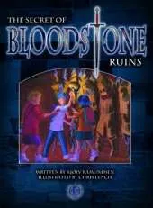 The Secret of Bloodstone Ruins