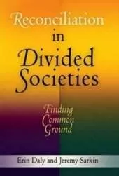 Reconciliation in Divided Societies: Finding Common Ground