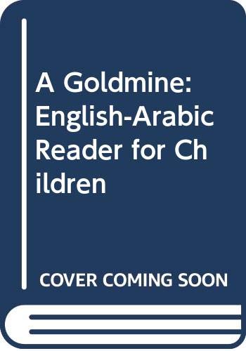 A Goldmine: English-Arabic Reader for Children
