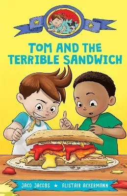 Tom and the terrible sandwich