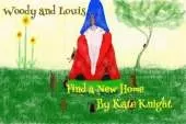 Woody And Louis: Find A New Home