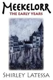 Meekelorr: The Early Years Volume 5