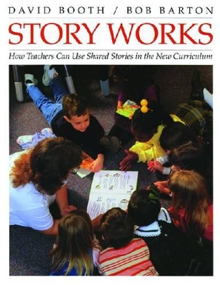 Story Works: How teachers can use shared stories in the new curriculum