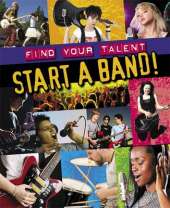 Find Your Talent: Start a Band!
