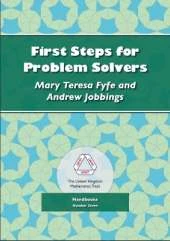 First Steps for Problem Solvers