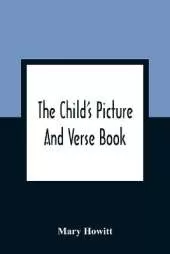 The Child'S Picture And Verse Book: Commonly Called Otto Speckter'S Fable Book, With The Original German And With French
