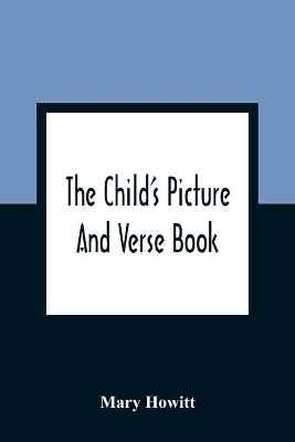 The Child'S Picture And Verse Book: Commonly Called Otto Speckter'S Fable Book, With The Original German And With French
