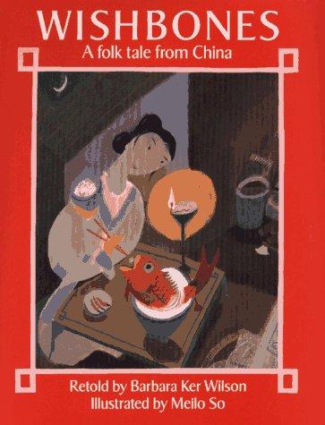 Wishbones: A Folk Tale from China