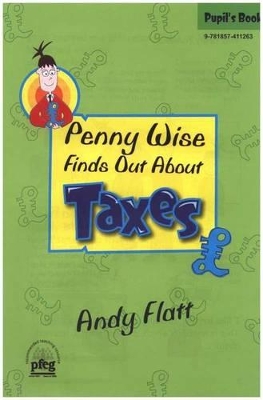 Penny Wise Finds Out About Taxes