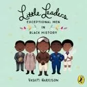 Little Leaders: Exceptional Men in Black History