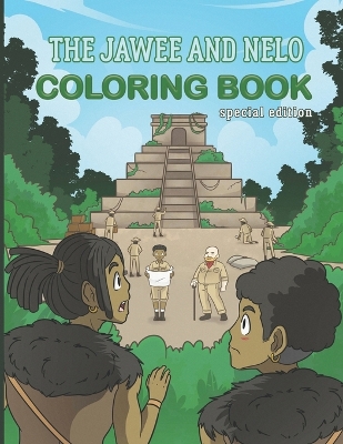 The Jawee and Nelo coloring book: Special Edition
