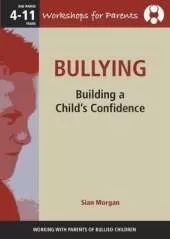 Bullying: Building a Child's Confidence