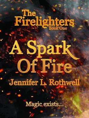A Spark Of Fire