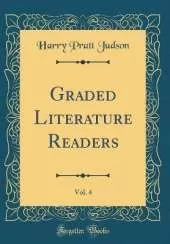 Graded Literature Readers, Vol. 4 (Classic Reprint)