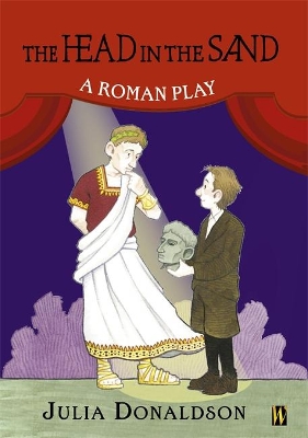 The Head in the Sand: A Roman Play