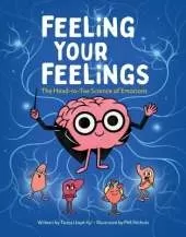 Feeling Your Feelings: The Head-to-Toe Science of Emotions