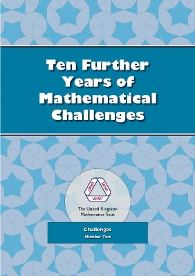 Ten Further Years of Mathematical Challenges