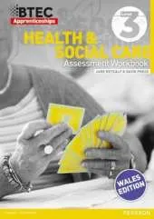BTEC Apprenticeship Workbook Health and Social Care Level 3 (Wales)