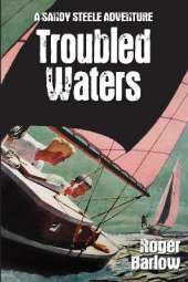 Troubled Waters: (A Sandy Steele Adventure