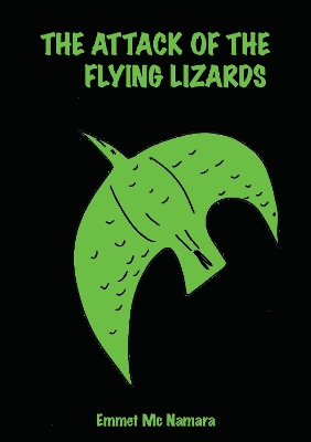 THE ATTACK OF THE FLYING LIZARDS