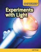 Experiments with Light: Light Energy