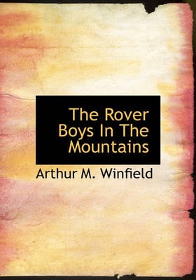 The Rover Boys in the Mountains