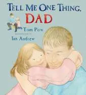 Tell Me One Thing Dad
