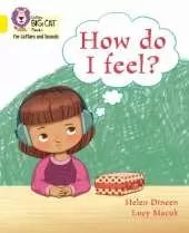 How do I feel?: Band 03/Yellow
