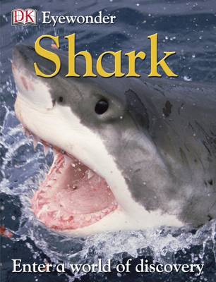 Eye Wonder: Sharks: Open Your Eyes to a World of Discovery