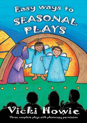 Easy Ways To Seasonal Plays: Three complete plays with photocopy permission
