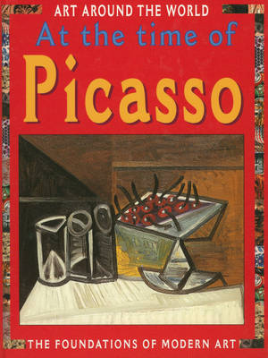 At The Time Of Picasso and Dali (Foundation Of Modern Art