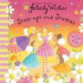 Felicity Wishes: Dress-Up and Dramas