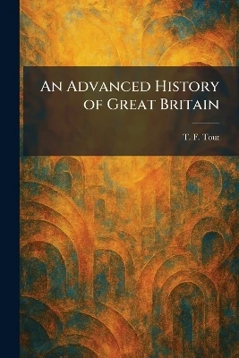 An Advanced History of Great Britain