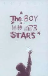 Boy Who Ate Stars