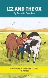 Liz And The Ox: Decodable Series for Learning to Read. For Early Readers and Students with Dyslexia. (Words with Three Letters)