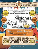 300 Sight Word Storybook, The Royal Missions (Level 3) Bilingual English/Spanish Inglés/Español: Write Over 275 Fry Sight Words in English and Spanish while you Read a Fun Story and Show Your Understanding on Activity Pages! 8.5"x11" (Index And Answer K