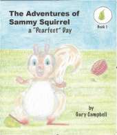 The Adventures of Sammy Squirrel: A "Pearfect" Day