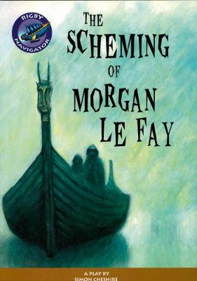Navigator: The Scheming of Morgan le Fay Guided Reading Pack
