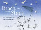 Reach for the Stars: and Other Advice for Life’s Journey
