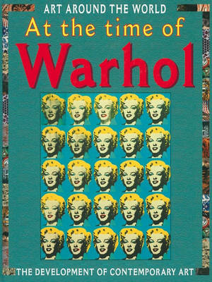At The Time Of Warhol and Hirst and The Development Of Contemporary Art