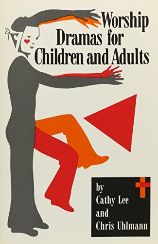 Worship Dramas for Children and Adults
