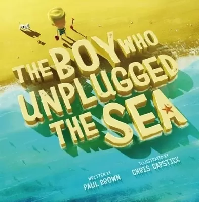 The Boy Who Unplugged The Sea