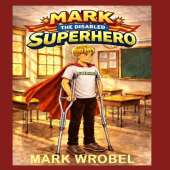 Mark the Disabled Superhero