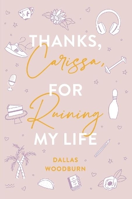 Thanks, Carissa, for Ruining My Life